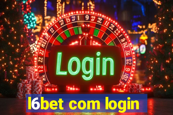 l6bet com login